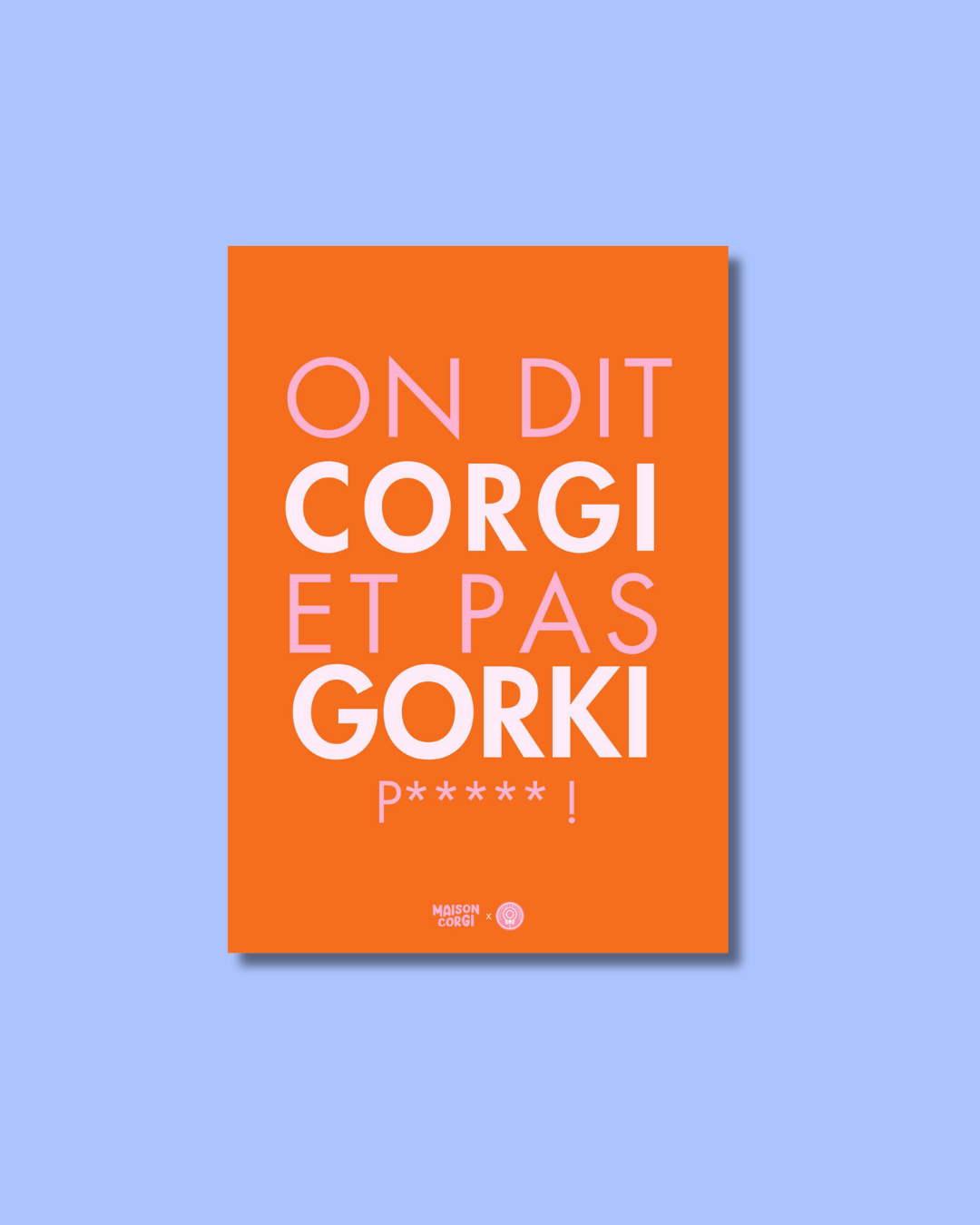 Affiche A4 - Corgi pas Gorki