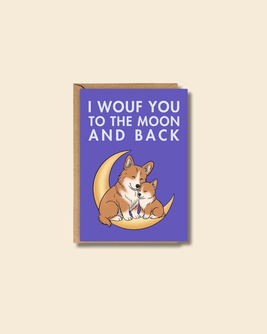 Carte Corgi - I Wouf You